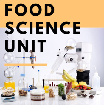 Preview of Food Science Unit