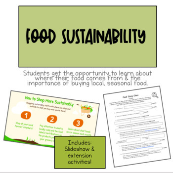 Preview of Food Sustainability (Interactive Slideshow + 2 Extension Activities)