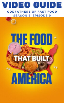 Preview of Food That Built America: Godfathers of Fast Food fill-in-the-blank Video Guide