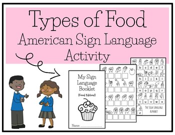 Preview of Types of Food American Sign Language Activity