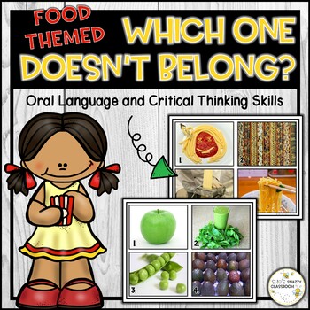 Preview of Food Themed Which One Doesn't Belong | Critical Thinking Skills Activity