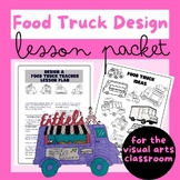 Food Truck Design Lesson And Rubric Middle School Visual A