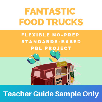 Preview of Fantastic Food Trucks PBL: Teacher Guide Sample