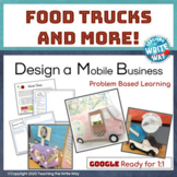 Food Trucks and More! - Create a Mobile Business PBL