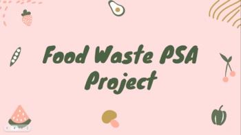 Preview of Food Waste PSA Project Rubric