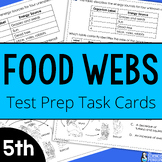 5th Grade Food Webs Test Prep Task Cards + Digital Resourc