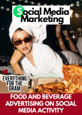 Social Media Marketing: Food and Beverage Advertising on S