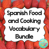 Spanish Food and Cooking Vocabulary Bundle | La Comida
