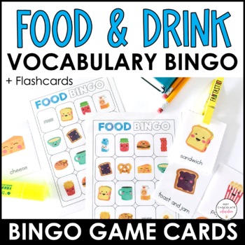 Food Vocabulary Bingo Game and Flashcard Set by Hot Chocolate ESL Education