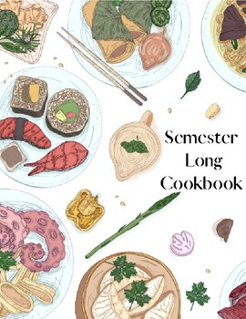 Preview of Food and Nutrition 1 Semester Long Cookbook Rubric and Instructions