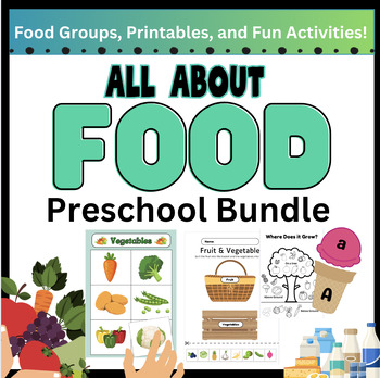 Preview of Food and Nutrition Packet:Food Groups, Food Sorting, Printables, and Activities