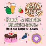 Food & snacks Coloring Books Bold and Easy for adults