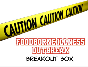 Preview of Foodborne Illness Outbreak Breakout Box & Digital Activity for Culinary and FCS