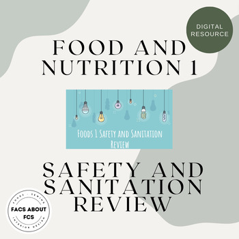 Preview of Foods 1 Safety and Sanitation Review