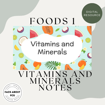 Preview of Foods 1 Vitamins and Minerals Notes