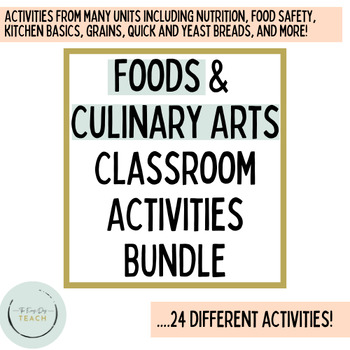 Preview of Foods & Culinary Arts Classroom Activities Bundle - Family and Consumer Science