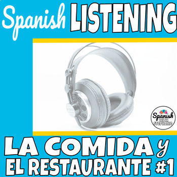 Preview of Foods in Spanish, restaurant, comida listening comprehension practice worksheet