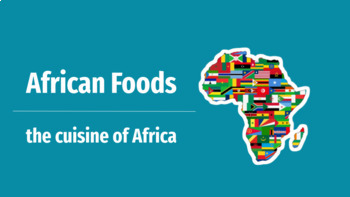 Preview of Foods of Africa - African Cuisine - International Foods