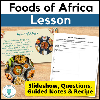 Preview of Foods of Africa Food Around the World Lesson - International Cuisine