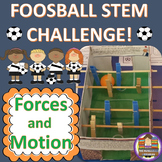 Foosball Stem Challenge - Forces and Motion!