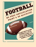 Football Super Bowl Articulation No Prep Print and Go Activity