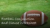 Football Conjunction and Clause Worksheet