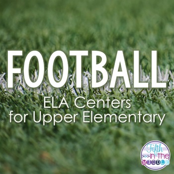 Preview of Football ELA Centers for Upper Elementary