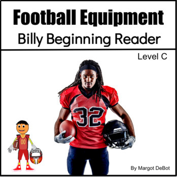 Preview of Football Equipment Guided Reading Level C Beginning Reader