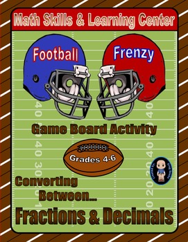 Preview of Football Math Skills & Learning Center (Converting Fractions to Decimals)