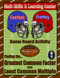 Football Math Skills & Learning Center (Finding the GCF & LCM)