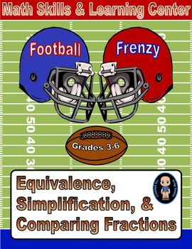 Preview of Football Math Skills & Learning Center (Simplify & Compare Fractions)