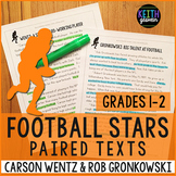 Football Paired Texts: Carson Wentz and Rob Gronkowski (Gr