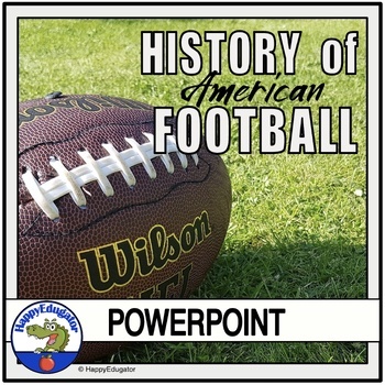 Preview of Football PowerPoint - History of the Game