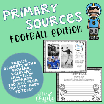 Preview of Primary Sources for the Primary Grades - Football (Then vs. Now)