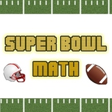 Football - Super Bowl Math! Upper Elementary, Middle Schoo