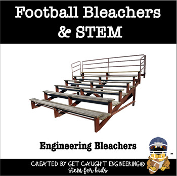 Preview of Football and STEM |  Engineering Bleachers Activity.