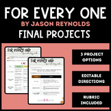 For Every One by Jason Reynolds Final Projects