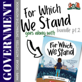 For Which We Stand: What Is Government? Part 2