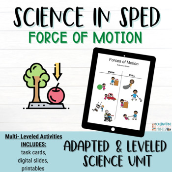 Preview of Force And Motion | Adapted Science Units for Special Education | Forces | ESY