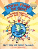 Force Field for Good: Literacy Lessons for a Kinder World