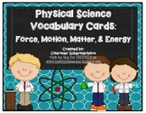 Vocabulary Cards-Physical Science (Force/Motion/Matter/Energy)
