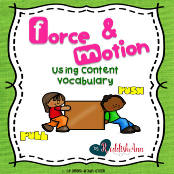 Preview of Force & Motion: Using Content Vocabulary