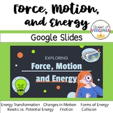 Force, Motion, and Energy Google Slides
