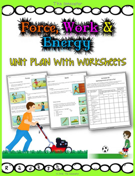 Preview of Force, Work and Energy – Unit plan with worksheets