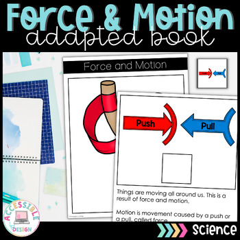 Preview of Force and Motion Adapted Book | Special Education | Physical Science #SummerWTS