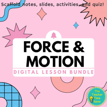 Preview of Force and Motion Lesson & Boom Cards Bundle | Physical Science Digital Notebook