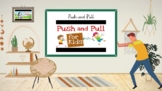 Force and Motion Lesson Powerpoint (Push and Pull Slides f