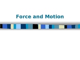 Force and Motion PPT Week 1