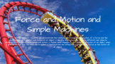 Force and Motion/Simple Machines