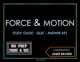 Force and Motion: Study Guide - Quiz - Answer Key